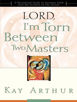 cover image of Lord, I'm Torn Between Two Masters
